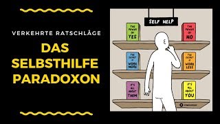 Selbst Kritik oder Selbst Akzeptanz? Das Selbsthilfeparadoxon