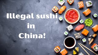 CHINA DEEMS SUSHI ILLEGAL! #china #sushi #sushiplatter #livinginchina