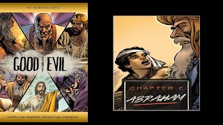 No Greater Joy Ministries - Good and Evil: The Animated Series - Chapter 2: Abraham