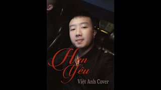 Hẹn Yêu - Duy Zuno | Cover Việt Anh  | Em nợ anh một câu yêu thương cho mai này...