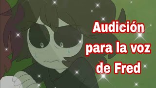 Audición para la voz de Fred #Fhs #Fred #FNAFHS