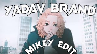 YADAV BRAND MIKEY AMV EDIT