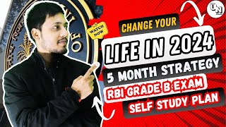 RBI Grade B 2024 5 Month Preparation Strategy | Study Plan for RBI Grade B 2024 | Unleash RBI