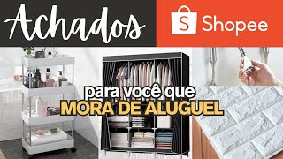 ACHADOS DA SHOPEE PARA VOCÊ QUE MORA DE ALUGUEL | Transformando Sem Quebra - Quebra |