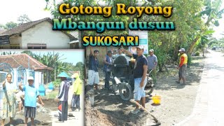 GOTONG ROYONG Kegiatan masyarakat Mbangun Dusun Sukosari // ngecor jalan