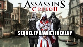 Assassin's Creed II - Sequel (Prawie) Idealny