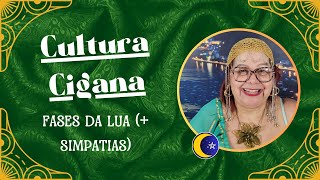 CULTURA CIGANA | FASES DA LUA (+ SIMPATIAS)