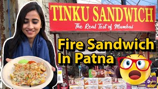 FIRE SANDWICH IN PATNA | StreetFoodPatna #humbiharsehain