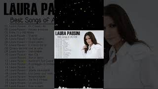 Laura Pausini 2024 Canzoni - Laura Pausini Geatest Hits Full Album - Il meglio dei Laura Pausini