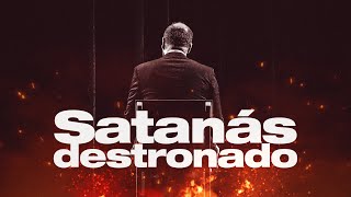 SATANÁS DESTRONADO - Pr. Hernane Santos