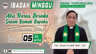 IBADAH MINGGU SESI 1 | GMIM YERUSALEM MANEMBO - NEMBO ATAS  | 03 NOVEMBER 2024