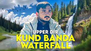 KUND BANDA WATERFALL ROAD INFORMATION | UPPER DIR PAKISTAN 🇵🇰 | 2024