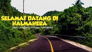 Lintas Halmahera Jalan Tenang Sofifi~ Tobelo