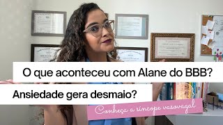 A ansiedade pode gerar desmaio? Qual a relação com a síncope vasovagal?