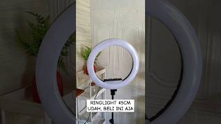 Rekomendasi ringlight 45 Cm paling bagus #alatngonten #ringlightmurah