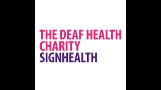 The Deaf health charity SignHealth Live Stream