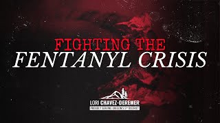 Fighting the Fentanyl Crisis