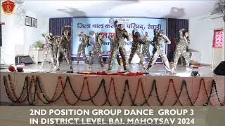 2ND POSITION || GROUP DANCE  || GROUP 3 || DISTRICT LEVEL BAL MAHOTSAV 2024 ||