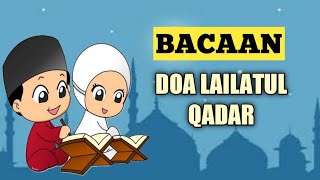 BACAAN DOA LAILATUL QADAR DAN ARTINYA