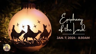 Epiphany of the Lord | January 7, 2023 | 8:30 AM