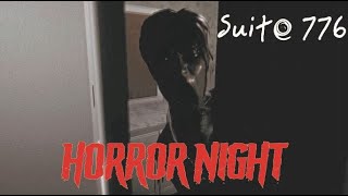 Horror Night | Suite 776 | "Παγιδευμενοι στη σουιτα!...