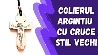 ✠ Colier argintiu cu Cruce “Stil Vechi” ✠