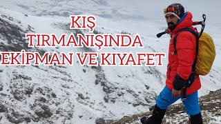 Kış Dağcılık Faaliyetlerinde Hangi Ekipman Ve Kıyafetleri Kullanıyorum