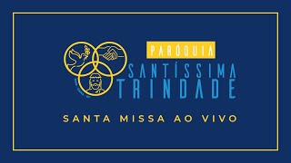 8ª Semana do Tempo Comum | Santíssimo Corpo e Sangue de Cristo | Quinta-feira - 08:00 hrs