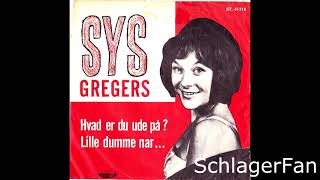 Sys Gregers - Lille Dumme Nar - 1963