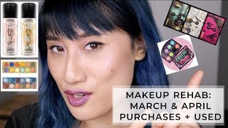 Makeup Rehab 2018 - UPDATE 2 March/April Purchases & Makeup Used