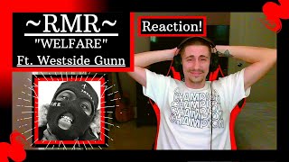 RMR FT. WESTSIDE GUNN - WELFARE [REACTION] | OMG... THAT PIANO THO!!!