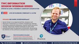 TWC Webinar Session: E04: Pharmacy Assistant Qualification