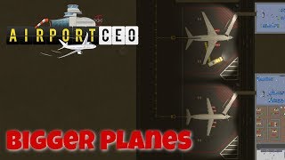 Airport CEO - Airport Tycoon Sim - Ep. 3 - Getting Bigger Planes