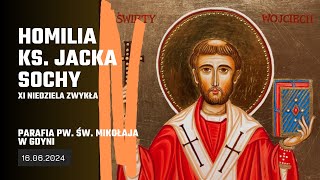 Homilia ks. Jacka Sochy z 16.06.2024 (w kościele pw. św. Mikołaja w Gdyni)