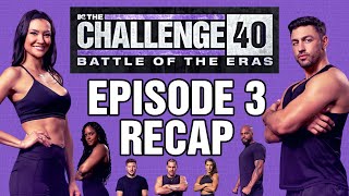 The Challenge Battle of the Eras Episode 3 Recap #TheChallenge