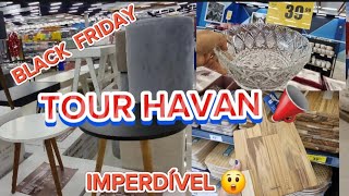 📣TOUR HAVAN ESQUENTA BLACK 2024| IMPERDÍVEL ,ACHADINHOS  E UTILIDADES♥️