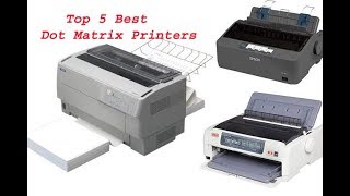 Top 5 Best Dot Matrix Printers