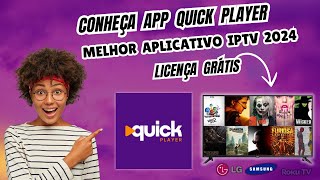 Quick Player - Melhor Aplicativo de IPTV 2024 para Smart TV Licença Grátis I Como Adicionar Lista?