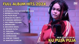 Kalia Siska X Ska 86 - Los Dol I Kumpulan Full Album Populer Kalia Siska x Ska 86 Kentrung Hits 2024