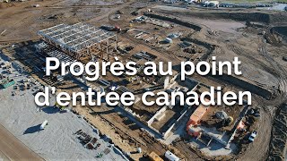 Progrès au point d’entrée canadien