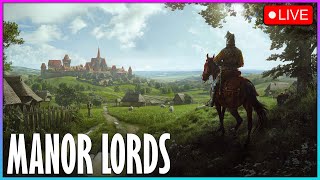 Manor Lords🔴Live Playthrough Series #3 - Started Again...Because I'm A Sucky Lord