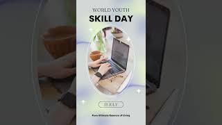 Happy World Youth Skills Day !!