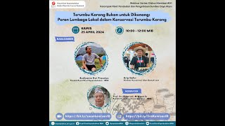 Kelris PNRM webinar series DISKUSI KEMISAN #10: Terumbu Karang Bukan untuk Dikenang