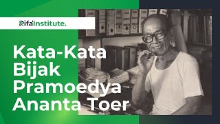 Kata-Kata Bijak Pramoedya Ananta Toer