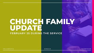 2024 Church Family Update - February 25, 2024 Sermon