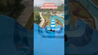 #labersa#waterpark #simalungun #fantasi #perdagangan #lanbao