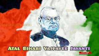 Atal Bihari Vajpayee Jayanti Status 2024 | Good Governance Day Status 2024 | 25 December Status 2024