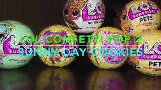 *New* LOL CONFETTI POP #2 SUNNY DAY COOKIES!!! NEW DOLL