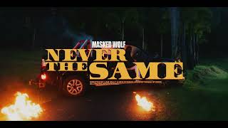 Masked Wolf - Never The Same