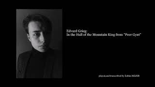 GRIEG,-In the Hall of the Mountain King-played and transcribed by ZOLTÁN MÁJER